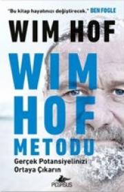 Wim Hof Metodu - Gerçek Potansiyelinizi Ortaya Çıkarın