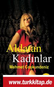 Aldatan Kadinlar (Özel Baski)Mehmet Coskundeniz